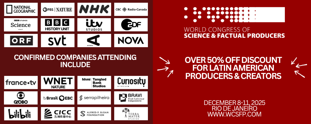 WCSFP 2025: O Maior Encontro Global de Criadores Factuais e Científicos