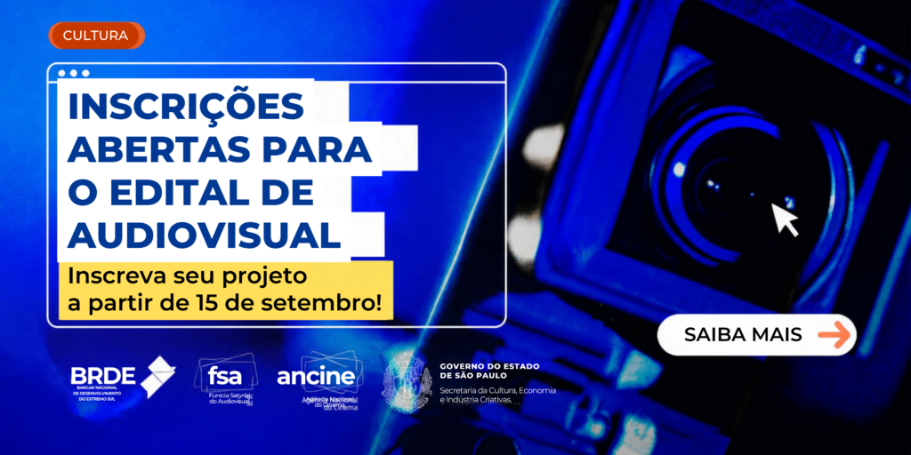 Secretaria da Cultura de SP e ANCINE abrem edital de R$ 40 milhões para o audiovisual paulista
