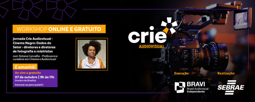 Crie Audiovisual promove jornada gratuita com foco na representatividade e no desenvolvimento do mercado audiovisual